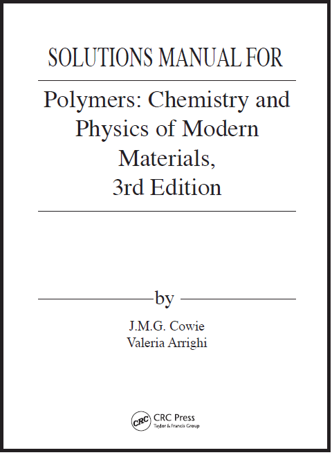 [Solutions Manual] Polymers Chemistry and Physics of Modern Materials (3rd Edition)
